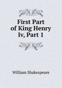 First Part of King Henry Iv, Part 1