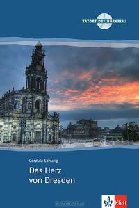 Das Herz von Dresden. Deutsch als Fremdsprache + CD