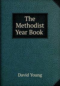 The Methodist Year Book .