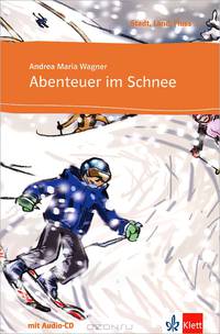 Abenteuer im Schnee (+ Audio CD)