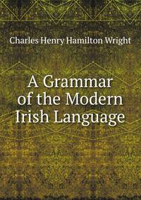 A Grammar of the Modern Irish Language