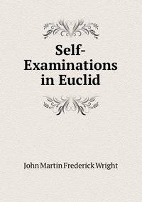 Self-Examinations in Euclid