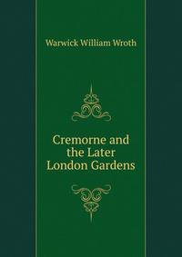 Cremorne and the Later London Gardens
