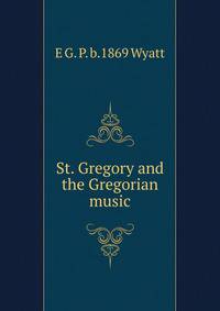 St. Gregory and the Gregorian music