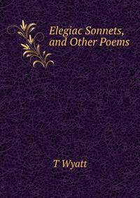 Elegiac Sonnets, and Other Poems