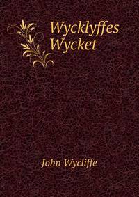 Wycklyffes Wycket