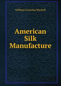 American Silk Manufacture