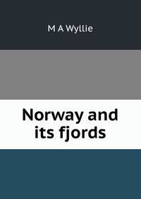 Norway and its fjords