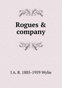 Rogues &amp; company