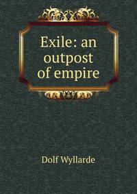 Exile: an outpost of empire