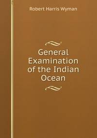 General Examination of the Indian Ocean