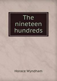 The nineteen hundreds