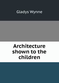 Architecture shown to the children