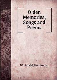 Olden Memories, Songs and Poems