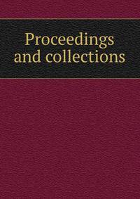 Proceedings and collections