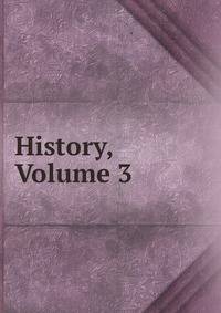 History, Volume 3