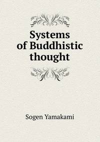 Systems of Buddhistic thought