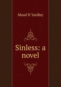 Sinless: a novel