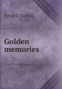 Golden memories