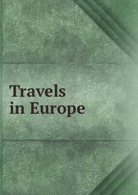 Travels in Europe