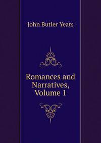 Romances and Narratives, Volume 1