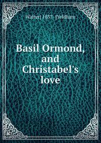 Basil Ormond, and Christabel's love