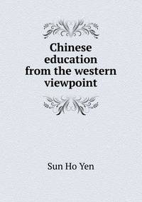 Chinese education from the western viewpoint
