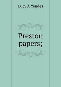 Preston papers;