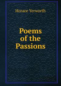 Poems of the Passions