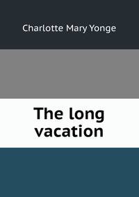 The long vacation