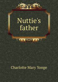 Nuttie's father