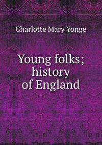 Young folks; history of England