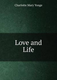 Love and Life