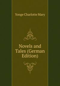 Novels and Tales (German Edition)