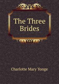 The Three Brides