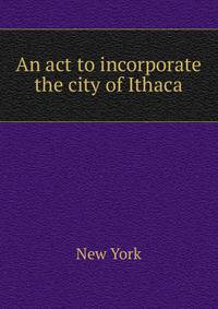An act to incorporate the city of Ithaca