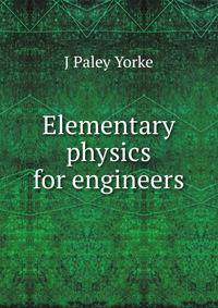 Elementary physics for engineers