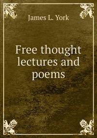 Free thought lectures and poems