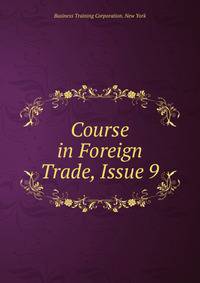Course in Foreign Trade, Issue 9