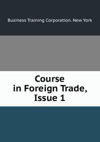 Course in Foreign Trade, Issue 1
