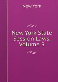 New York State Session Laws, Volume 3