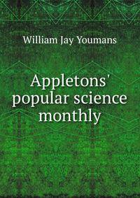 Appletons' popular science monthly