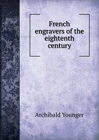 French engravers of the eightenth century