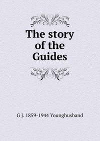 The story of the Guides