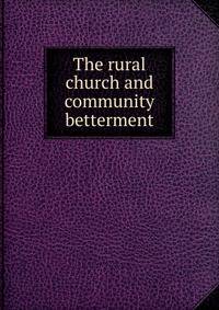 The rural church and community betterment