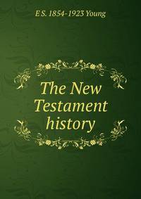 The New Testament history