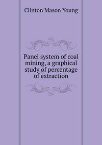 Panel system of coal mining, a graphical study of percentage of extraction