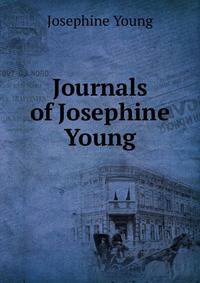 Journals of Josephine Young