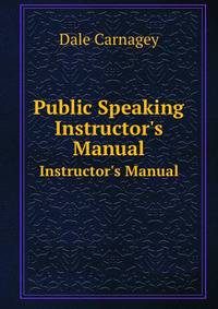 Public Speaking. Instructor`s Manual