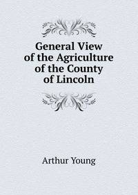 General View of the Agriculture of the County of Lincoln